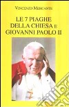 Le 7 piaghe della Chiesa e Giovanni Paolo II libro