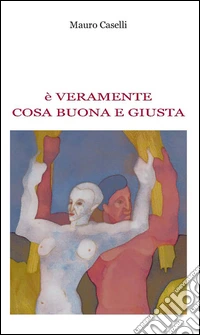 È veramente cosa buona e giusta
