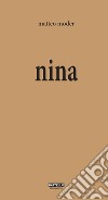 Nina libro di Moder Matteo