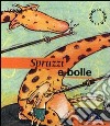 Spruzzi e bolle. Un divertente risveglio nella savana. Ediz. illustrata libro di Re Giulia Nava Emanuela