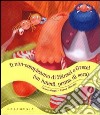 Il non-compleanno di Hänsel e Gretel (un lunedì, prima di sera). Ediz. illustrata libro