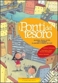 I ponti del tesoro. Monza dall'alto, dal basso e anche a testa in giù