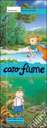 Caro fiume libro