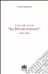 Le duché d'Aoste. Un giornale clericale (1894-1926) libro di Omezzoli Tullio