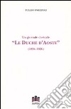 Le duché d'Aoste. Un giornale clericale (1894-1926) libro