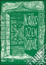 Noutro dzen patoué. Bullettin à l'usage du corps enseignant de la Vallée d'Aoste. Testo valdostano e francese