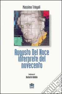 Augusto Del Noce interprete del Novecento