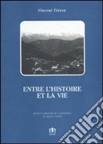 Entre l'histoire et la vie