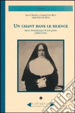 Un chant dans le silence. Soeur Scholastique Porté poète (1863-1941)