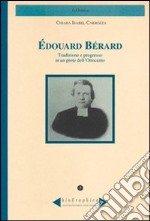 Édouard Bérard. Tradizione e progresso in un prete dell'Ottocento