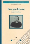 Édouard Bérard. Tradizione e progresso in un prete dell'Ottocento libro