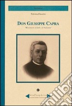 Don Giuseppe Capra. Missionario di fede e di italianità