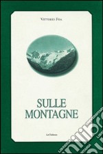 Sulle montagne libro