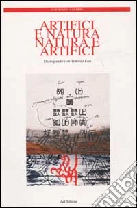Artifici e natura, natura e artifizi. Dialogando con Vittorio Foa