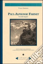 Paul-Alphonse Farinet. Un profilo biografico libro