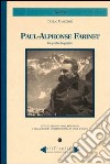 Paul-Alphonse Farinet. Un profilo biografico libro di Omezzoli Tullio