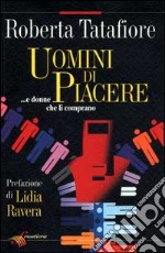 Uomini di piacere