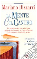 La mente e il cancro libro