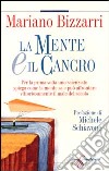 La mente e il cancro libro