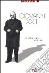 Giovanni XXIII. Il ritratto segreto dell'uomo libro