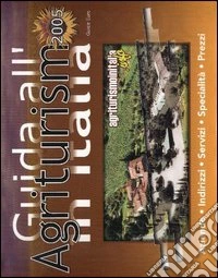 Guida all'agriturismo in Italia 2005 libro