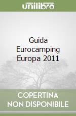 Guida Eurocamping Europa 2011 libro