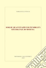 Soglie quantitative di punibilità ed esigenze di sistema libro