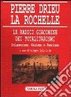 Le radici giacobine dei totalitarismi. Bolscevismo, nazismo e fascismo libro