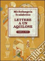 Lettere a un aquilone libro