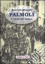 Palmoli. I colori del tempo