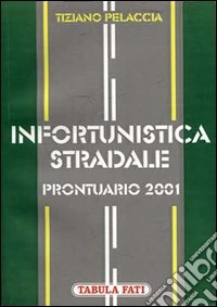 Infortunistica stradale libro