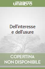 Dell'interesse e dell'usure libro