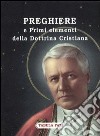 Preghiere e primi elementi della dottrina cristiana libro