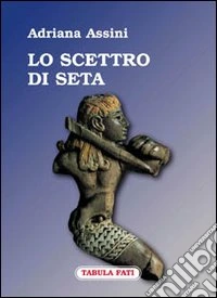 Lo scettro di seta libro