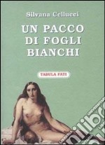 Un pacco di fogli bianchi libro