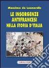 Le insorgenze antifrancesi nella storia d'Italia libro