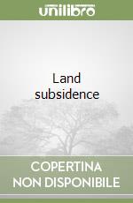 Land subsidence