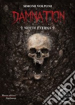 Damnation. Notte eterna