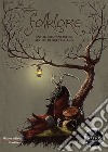 Folklore. Antologia fantastica sul folklore italiano libro