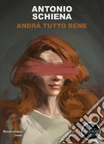 Andrà tutto bene libro