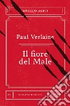 Paul Verlaine. Il fiore del male libro