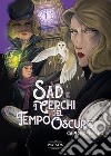 Sad e i cerchi del tempo oscuro libro