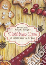 Christmas Love. Di biscotti, amore e fortuna libro