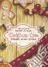 Christmas Love. Di biscotti, amore e fortuna libro