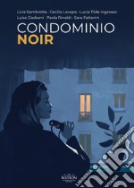 Condominio noir libro