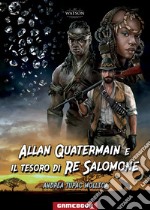 Allan Quatermain e il tesoro di Re Salomone libro