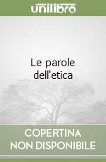 Le parole dell'etica libro