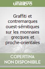 Graffiti et contremarques ouest-sémitiques sur les monnaies grecques et proche-orientales libro