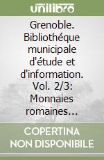 Grenoble. Bibliothéque municipale d'étude et d'information. Vol. 2/3: Monnaies romaines imperiales. Galba-Othon-Vitellius-Vespasian-Titus-Domitius-Nerva