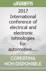 2017 International conference of electrical and electronic tehnologies for automotive. Con USB libro